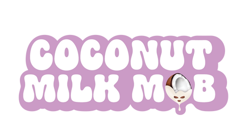 Coconut Milk Mob